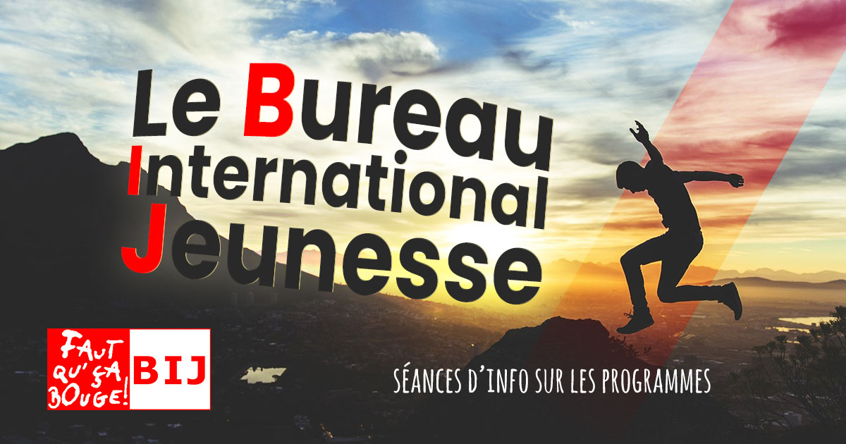 Le Bureau International Jeunesse : Séances D'info Sur Les Programmes ...