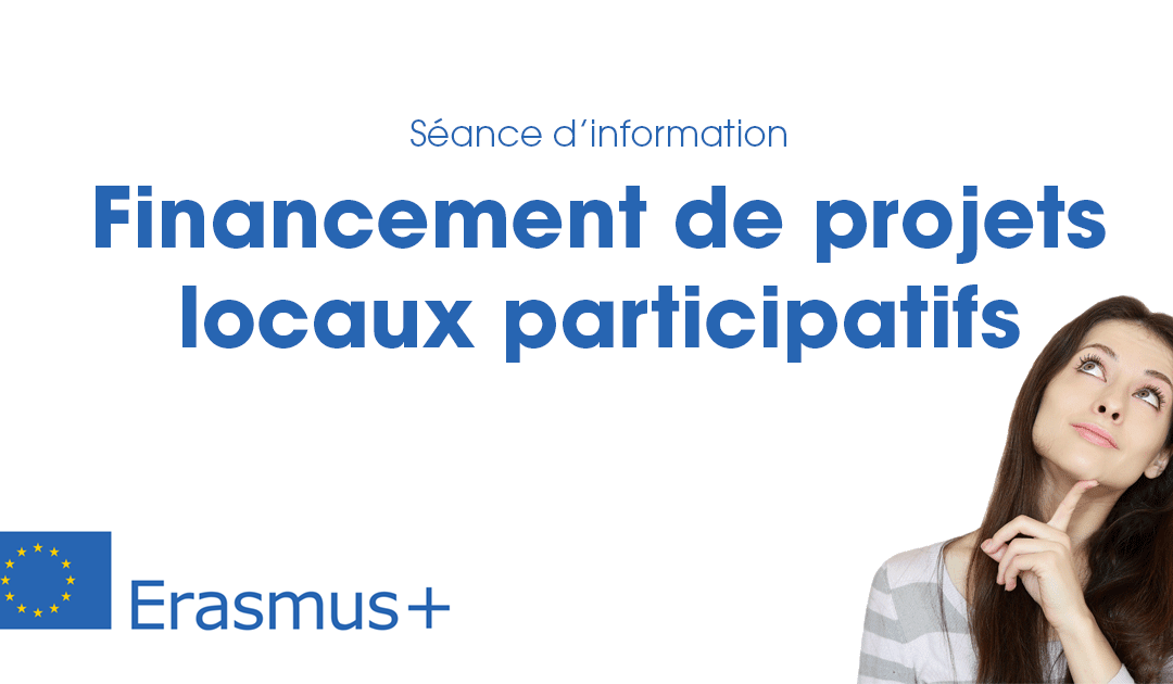 Erasmus+ : Financement de projets locaux participatifs